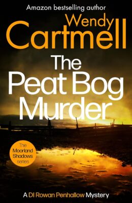 The Peat Bog Murder (DI Rowan Penhallow #15)