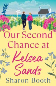 Our Second Chance at Kelsea Sands (Kelsea Sands #3)