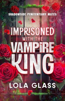 Imprisoned With The Vampire King (Fated Mate Bonds #5)