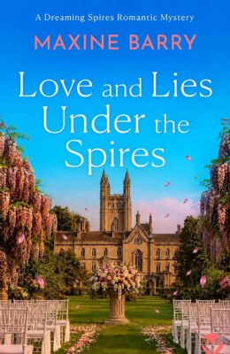 Love and Lies Under the Spires (Dreaming Spires Romantic Mysteries #4)