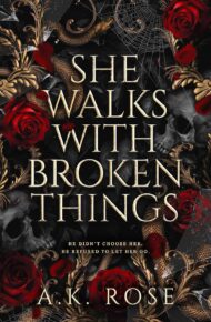 She Walks with Broken Things