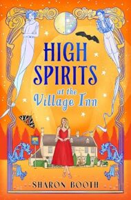 High Spirits at The Village Inn (Ghosts of Rowan Vale #4)