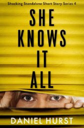 She Knows It All (Shocking Standalone Short Story #4)