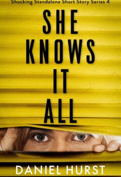 She Knows It All (Shocking Standalone Short Story #4)