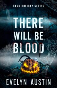 There Will Be Blood (Dark Holiday #1)