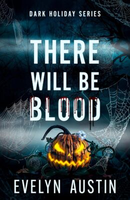 There Will Be Blood (Dark Holiday #1)