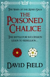 The Poisoned Chalice (The War of the Roses Saga #4)