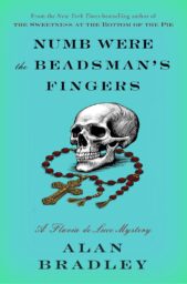 Numb Were The Beadsman’s Fingers (Flavia De Luce #12)