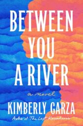 Between You A River