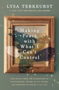 Making Peace With What I Can’t Control