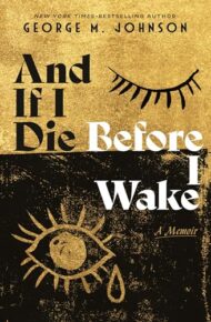 And If I Die Before I Wake
