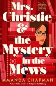 Mrs. Christie And The Mystery In the Mews (Mrs. Christie #2)