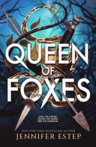 Queen Of Foxes (Rinley Renard #1)