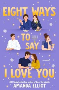 Eight Ways To Say I Love You