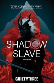Shadow Slave (Child Of Shadows #1)