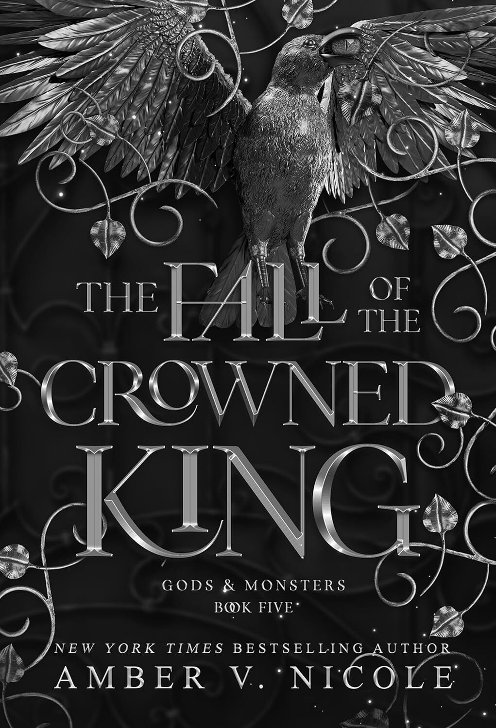 The Fall Of The Crowned King (Gods & Monsters #5)