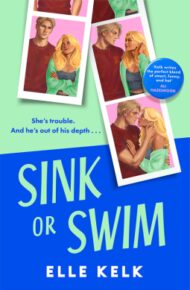 Sink Or Swim (Junior Year Abroad #2)