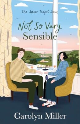 Not So Very Sensible (The Silver Teapot #3)
