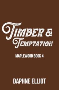 Timber & Temptation (Maplewood #4)