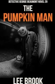 The Pumpkin Man (West Yorkshire Crime Thriller #29)