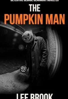 The Pumpkin Man (West Yorkshire Crime Thriller #29)