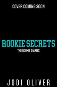 Rookie Secrets (The Rookie Diaries #2)