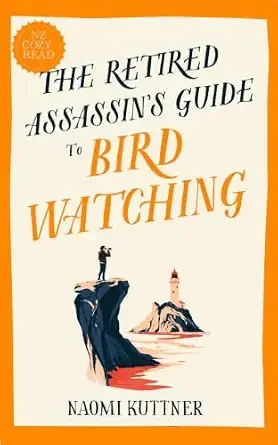 The Retired Assassin’s Guide to Birdwatching (Retired Assassin #4)