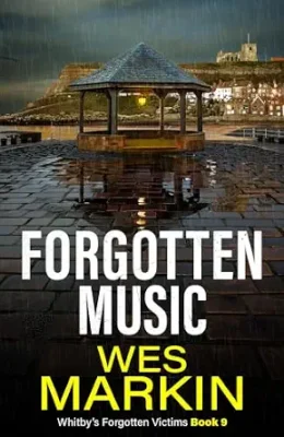 Forgotten Music (Whitby’s Forgotten Victims #9)