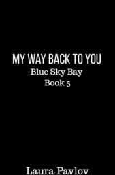 My Way Back to You (Blue Sky Bay #5)
