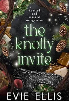 The Knotty Invite (Knotted and Masked #2)