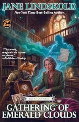 Gathering of Emerald Clouds (Over Where #4)