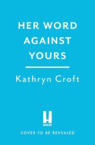 Her Word Against Yours