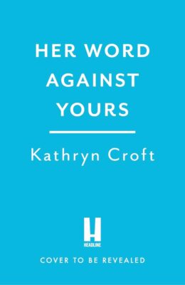 Her Word Against Yours