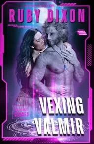 Vexing Valmir (Ice Planet Clones #5)