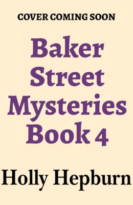 The Baker Street Mysteries (Baker Street Mystery #4)