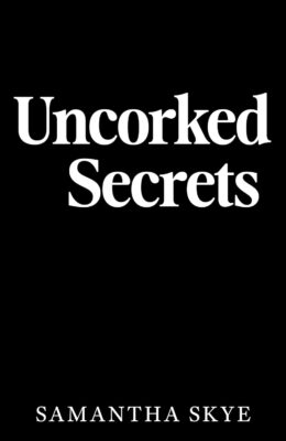 Uncorked Secrets (Sundown Valley #2)
