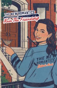 Ruin The Friendship (New Romantics #4)