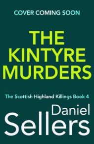 The Kintyre Murders (Scottish Highland Killings #4)