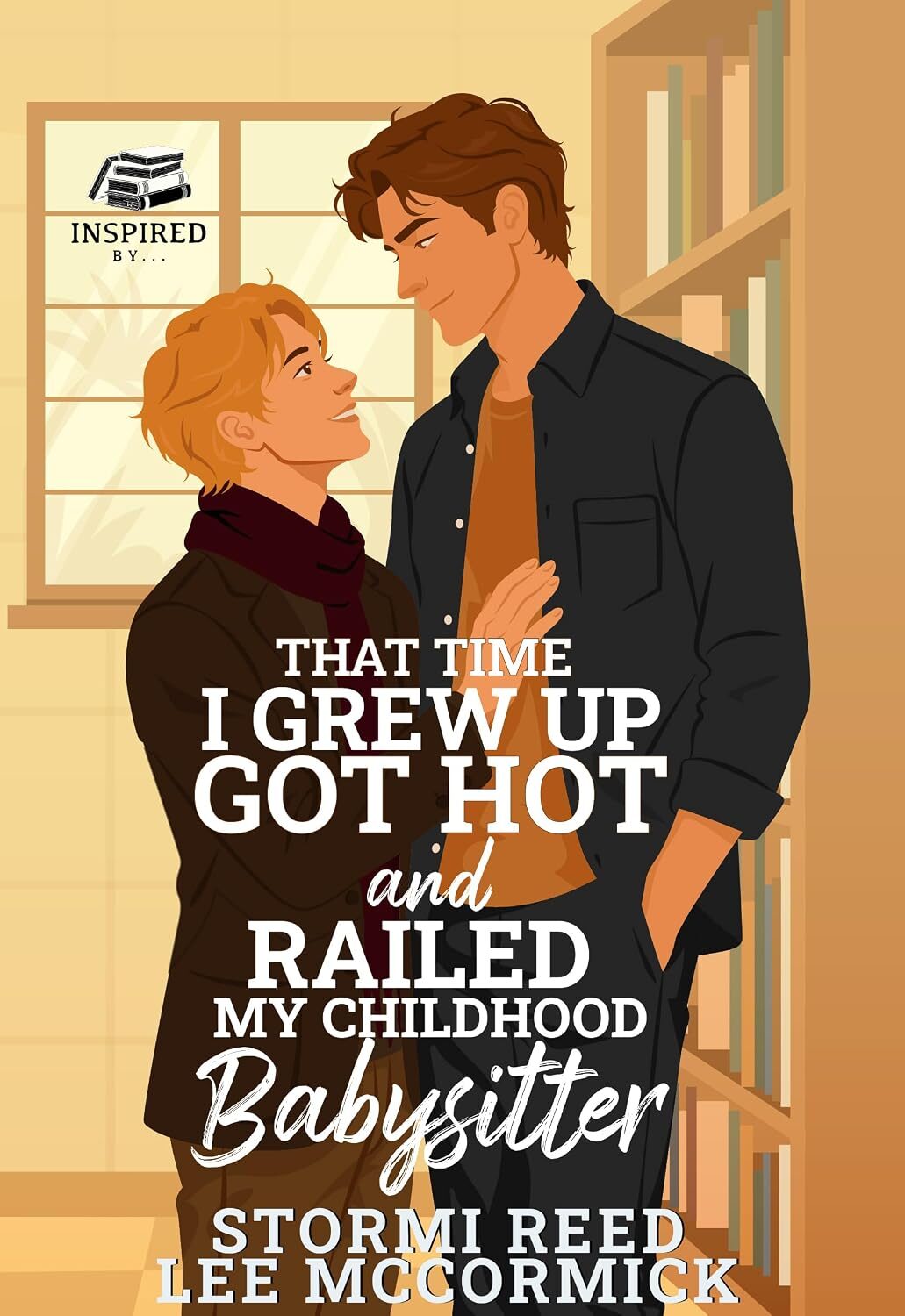 That Time I Grew Up, Got Hot and Railed my Childhood Babysitter (Inspired By… #1)