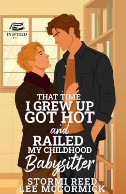 That Time I Grew Up, Got Hot and Railed my Childhood Babysitter (Inspired By… #1)