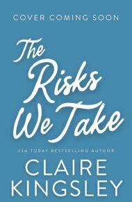 The Risks We Take (Raven Falls #1)