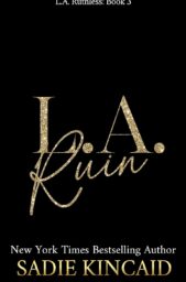 LA Ruin (L.A. Ruthless #3)