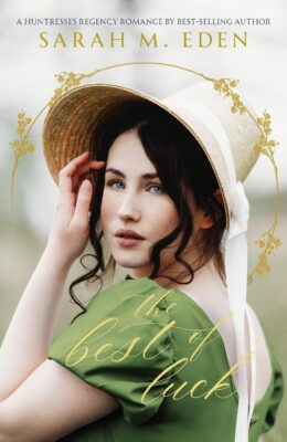 The Best of Luck (Huntresses #4)