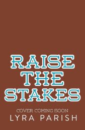 Raise the Stakes