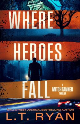 Where Heroes Fall (Mitch Tanner #5)