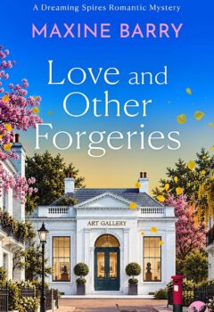 Love and Other Forgeries (Dreaming Spires Romantic Mysteries #6)