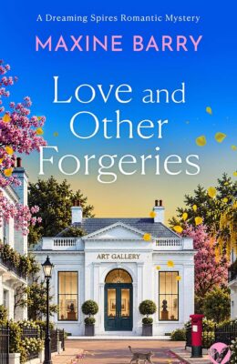 Love and Other Forgeries (Dreaming Spires Romantic Mysteries #6)
