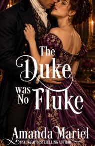 The Duke was No Fluke (Courting Kisses and Chaos #6)