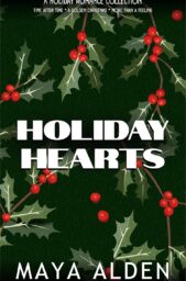 Holiday Hearts (Maya Alden Romance Collection)