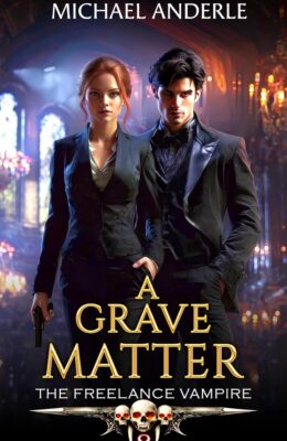 A Grave Matter (Freelance Vampire #8)
